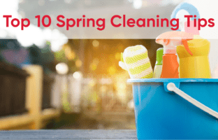Top 10 Spring Cleaning Tips