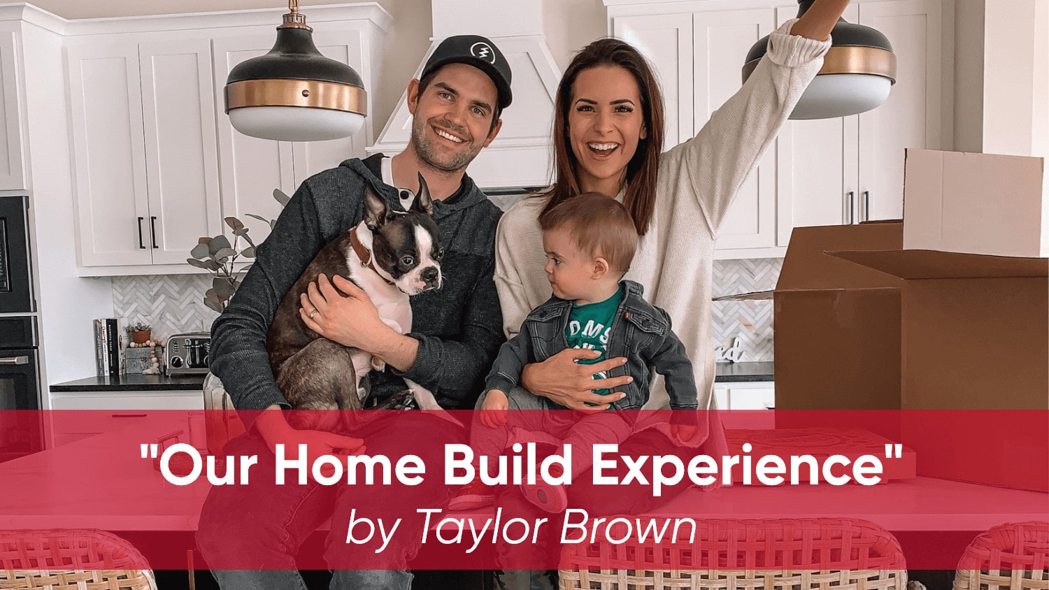 Our Home Build Experience by Taylor Brown